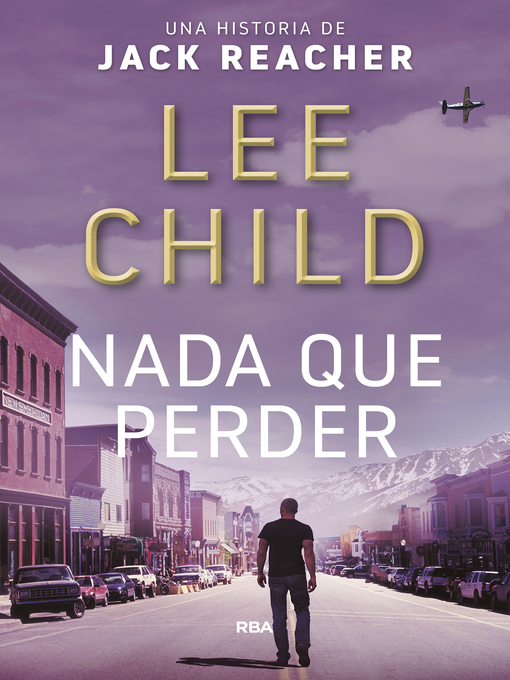 Title details for Nada que perder by Lee Child - Available